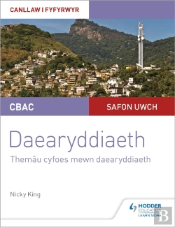 Bertrand.pt - Cbac Safon Uwch Daearyddiaeth - Canllaw I Fyfyrwyr 6: Themau Cyfoes Mewn Daearyddiaeth (Wjec A-Level Geography Student Guide 6: Contemporary Themes In Geography Welsh-Language Edition)