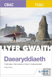 Cbac Tgau Daearyddiaeth: Llyfr Gwaith (Wjec Gcse Geography Workbook Welsh-Language Edition)