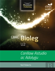 Cbac U2 Bioleg Canllaw Astudio Ac Adolygu