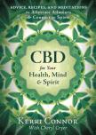 Cbd For Your Health, Mind, And Spirit