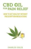 Cbd Oil For Pain Relief