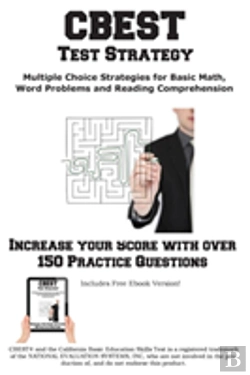 Bertrand.pt - Cbest Test Strategy! Winning Multiple Choice Strategies For The California Basic Educational Skills Test