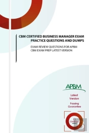Cbm Certified Business Manager Exam Practice Questions And Dumps