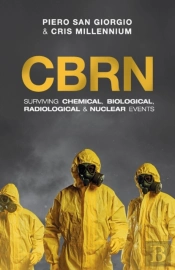 Cbrn: Surviving Chemical, Biological, Ra