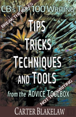 Bertrand.pt - Cb'S Top 100 Writing Tips, Tricks, Techniques And Tools From The Advice Toolbox - Break The Rules, Not The Writing