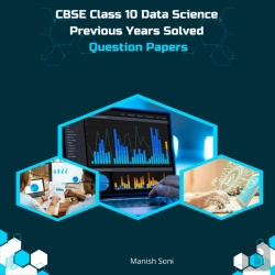 Bertrand.pt - Cbse Class 10 Data Science Previous Years Solved Question Papers