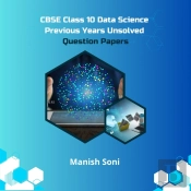 Cbse Class 10 Data Science Previous Years Unsolved Question Papers