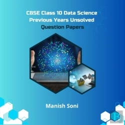 Bertrand.pt - Cbse Class 10 Data Science Previous Years Unsolved Question Papers