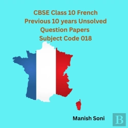 Bertrand.pt - Cbse Class 10 French Previous 10 Years Unsolved Question Papers Subject Code 018