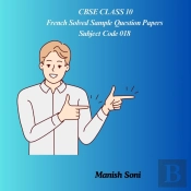 Cbse Class 10 French Solved Sample Question Papers Subject Code 018