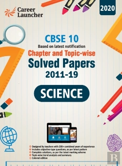 Bertrand.pt - Cbse Class X 2020 - Chapter And Topic-Wise Solved Papers 2011-2019 Science (All Sets - Delhi & All India)