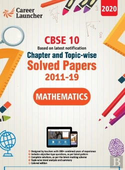 Bertrand.pt - Cbse Class X 2020 - Mathematics Chapter And Topic-Wise Solved Papers 2011-2019