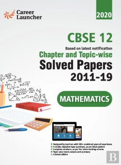 Bertrand.pt - Cbse Class Xii 2020 - Mathematics Chapter And Topic-Wise Solved Papers 2011-2019