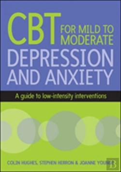 Bertrand.pt - Cbt For Mild To Moderate Depression And Anxiety