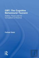 Cbt: The Cognitive Behavioural Tsunami