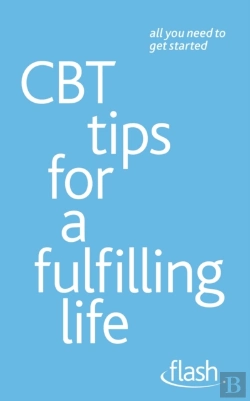 Bertrand.pt - Cbt Tips For A Fulfilling Life: Flash
