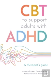 Cbt To Support Adults With Adhd