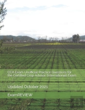 Cca Exam Unofficial Practice Questions For The Certified Crop Advisor (International) Exam