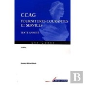 Ccag ; Fournitures Courantes Et Services ; Texte Annoté (2e Édition)
