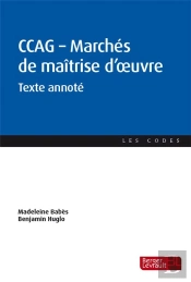 Ccag : Marchés De Maîtrise D'Oeuvre ; Texte Annoté