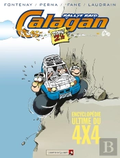 Ccalagan Rallye Raid Tome 2 ; 1/2 ; Encyclopédie Ultime Du 4x4