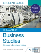 Ccea A2 Unit 1 Business Studies Student Guide 3: Strategic Decision Making