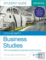 Ccea A2 Unit 2 Business Studies Student Guide 4: The Competitive Business Environment