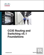 Ccie Routing And Switching V5.1 Foundations