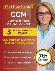 Ccm Certification Test Prep 2022-2023 With 3 Full-Length Exams