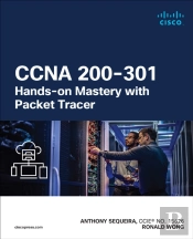 Ccna 200-301 Hands-On Mastery With Packet Tracer