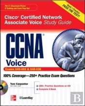 Ccna Cisco Certified Network Associate Voice Study Guide (Exams 640-460 & 642-436)