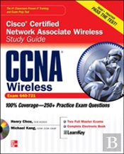 Ccna Cisco Certified Network Associate Wireless Study Guide (Exam 640-721)