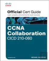 Ccna Collaboration Cicd 210-060 Official Cert Guide