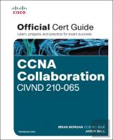 Ccna Collaboration Civnd 210-065 Official Cert Guide