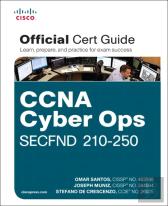 Ccna Cyber Ops Secfnd #210-250 Official Cert Guide