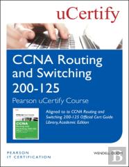 Ccna Routing And Switching 200-125 Official Cert Guide Library, Academic Edition Pearson Ucertify Course Student Access Card