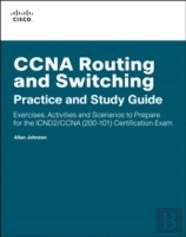 Ccna Routing And Switching Practice And Study Guide