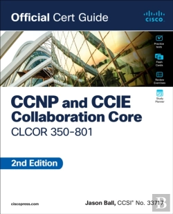 Bertrand.pt - Ccnp And Ccie Collaboration Core Clcor 350-801 Official Cert Guide