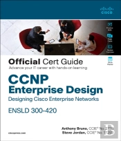 Ccnp Enterprise Design Ensld 300-420 Official Cert Guide