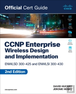 Bertrand.pt - Ccnp Enterprise Wireless Design Enwlsd 300-425 And Implementation Enwlsi 300-430 Official Cert Guide