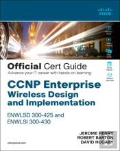 Ccnp Enterprise Wireless Design Enwlsd 300-425 And Implementation Enwlsi 300-430 Official Cert Guide