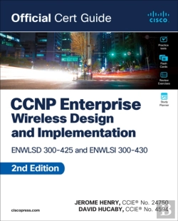 Bertrand.pt - Ccnp Enterprise Wireless Design Enwlsd 300-425 And Implementation Enwlsi 300-430 Official Cert Guide