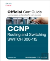 Ccnp Routing And Switching Switch 300-115 Official Cert Guide