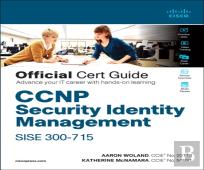 Ccnp Security Identity Management Sise 300-715 Official Cert Guide