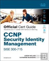 Ccnp Security Identity Management Sise 300-715 Official Cert Guide