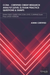 Ccra - Certified Credit Research  Analyst (Level 2)  Exam Practice Questions & Dumps