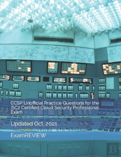 Bertrand.pt - Ccsp Unofficial Practice Questions For The Isc2 Certified Cloud Security Professional Exam