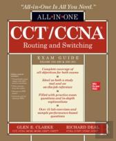 Cct/Ccna Routing And Switching All-In-One Exam Guide (Exams 100-490 & 200-301)