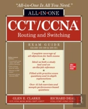 Cct/Ccna Routing And Switching All-In-One Exam Guide (Exams 100-490 & 200-301)