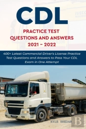 Cdl Practice Test Questions And Answers 2021 - 2022